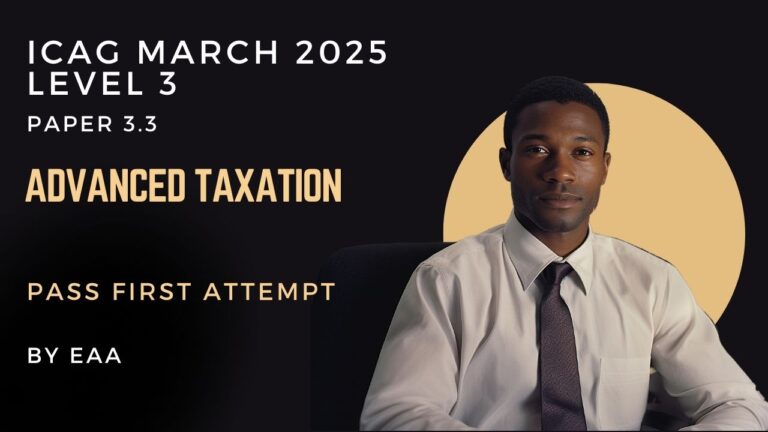 Advanced Taxation March 2025 Masterclass