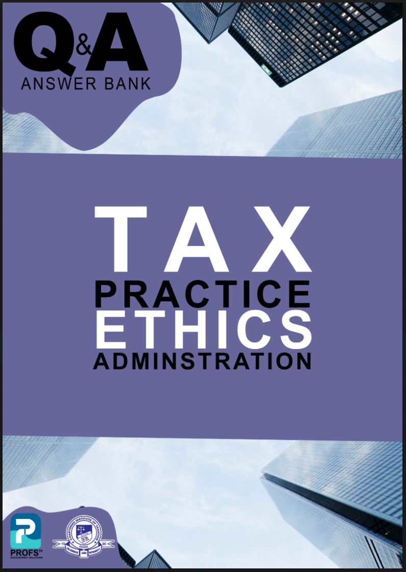 Tax Administration and Practice Ethics